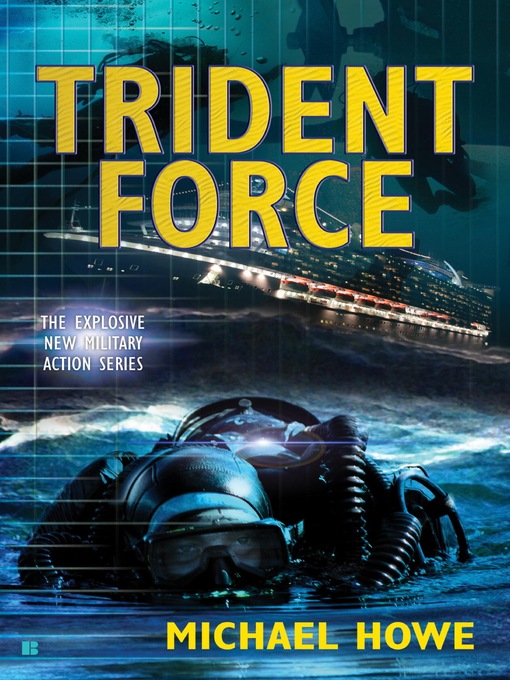 Title details for Trident Force by Michael Howe - Available